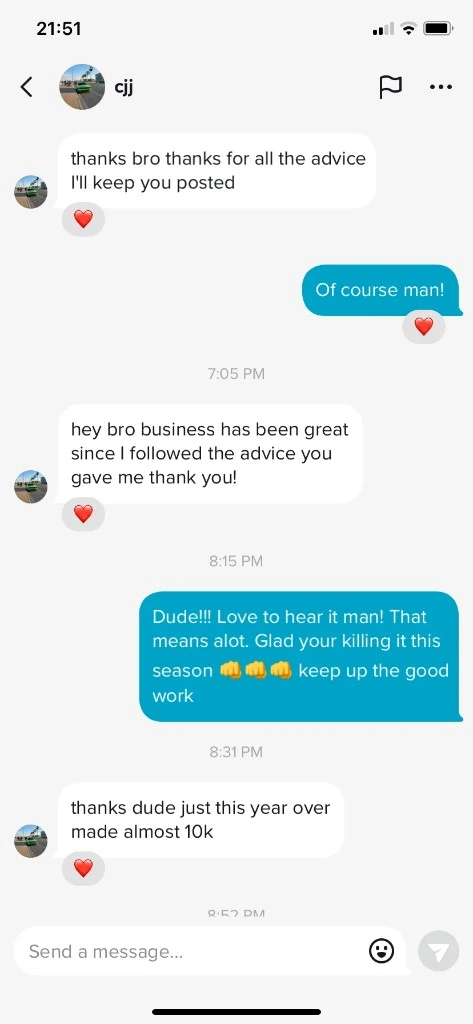 Direct message: business has been great since I followed the advice you gave me, this year made almost 10k
