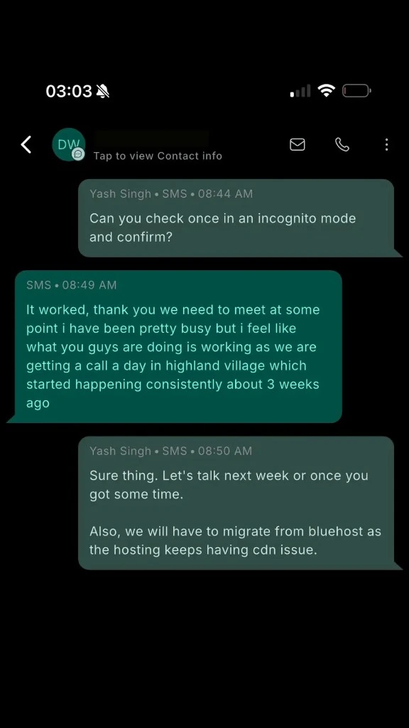 Text from a client: what you guys are doing is working, we are getting a call a day in Highland Village