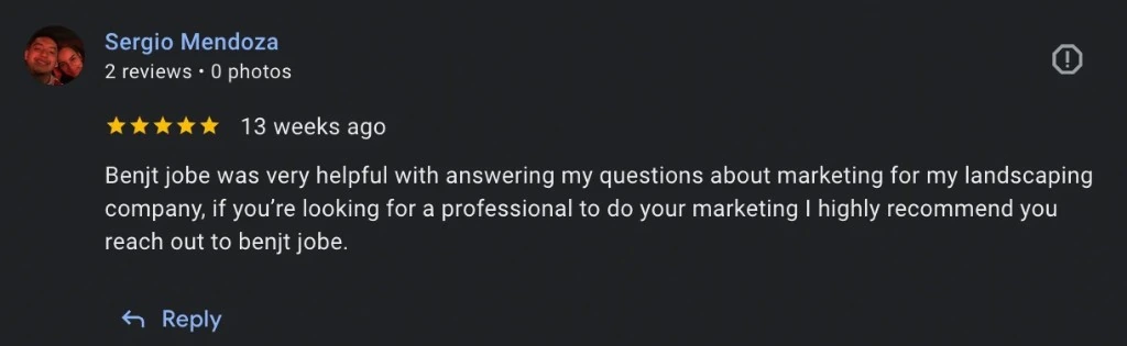 Five-star Google review: very helpful answering my questions about marketing for my landscaping company