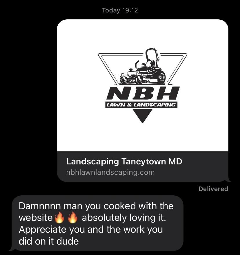 Message reacting to a new landscaping website: you cooked with the website, absolutely loving it